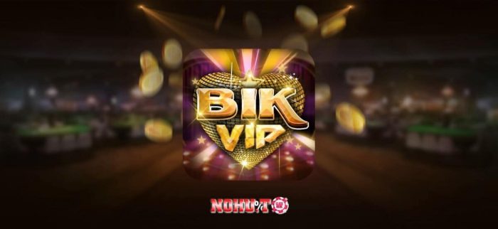 Một vài nét sơ lược về cổng game nổ hũ bikvip