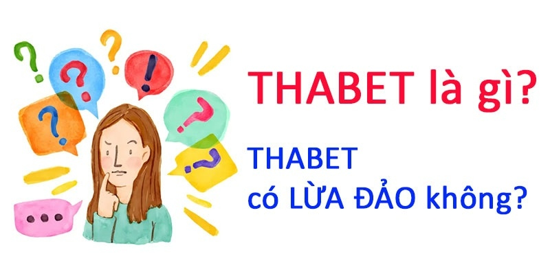 sự thật về nhà cái thabet