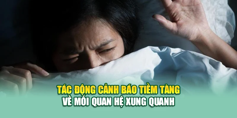Tác động cảnh báo tiềm tàng về mối quan hệ xung quanh